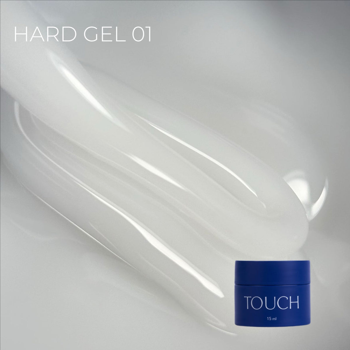 TOUCH Hard gel 15ml, 01