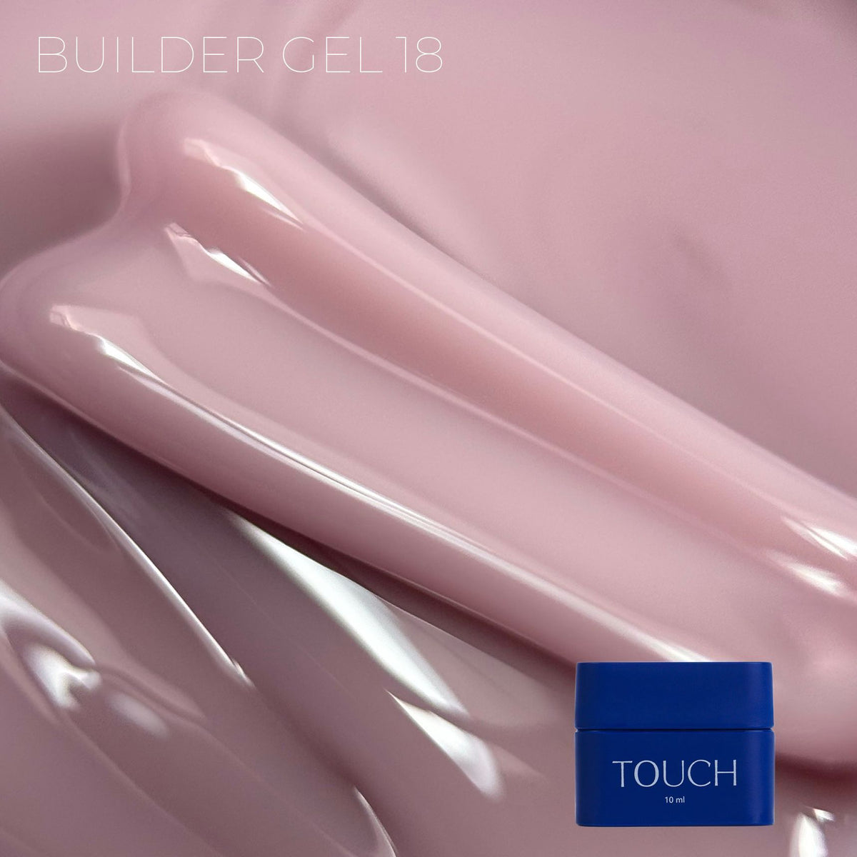 TOUCH Builder gel 10ml, 18 (Powder)