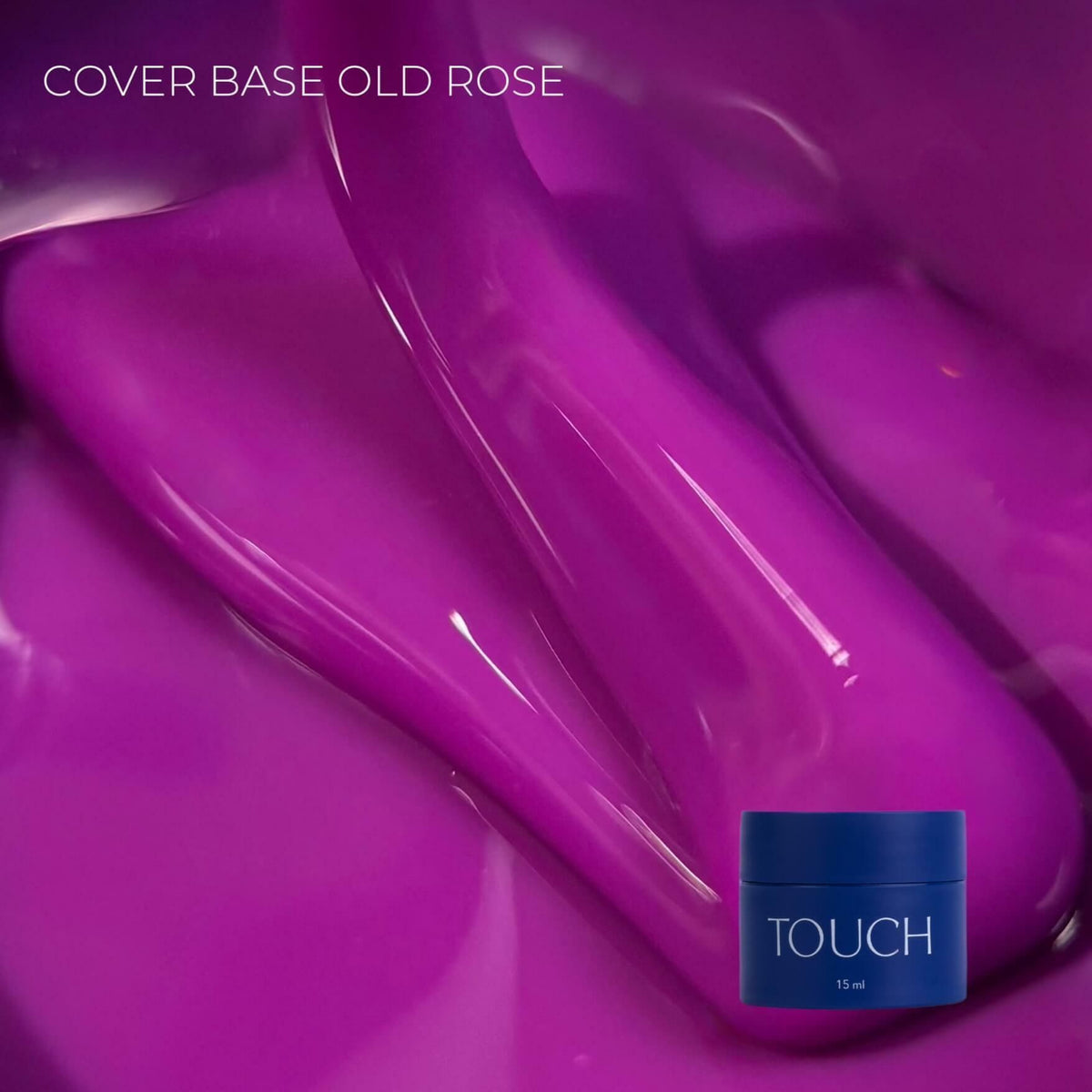 TOUCH Cover base 13ml, Old rose