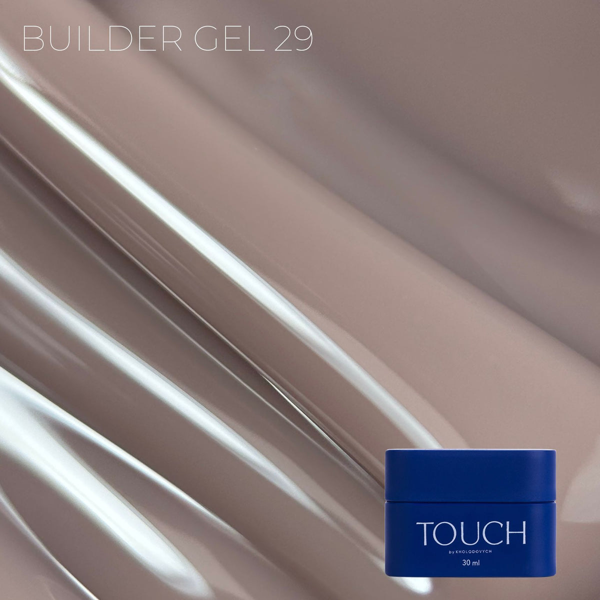 TOUCH Builder gel 30/10ml, 29 (Nougat)