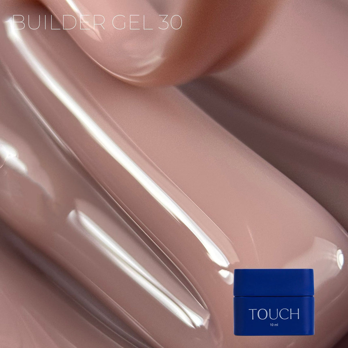TOUCH Builder gel 10ml, 30 (Biscuit)