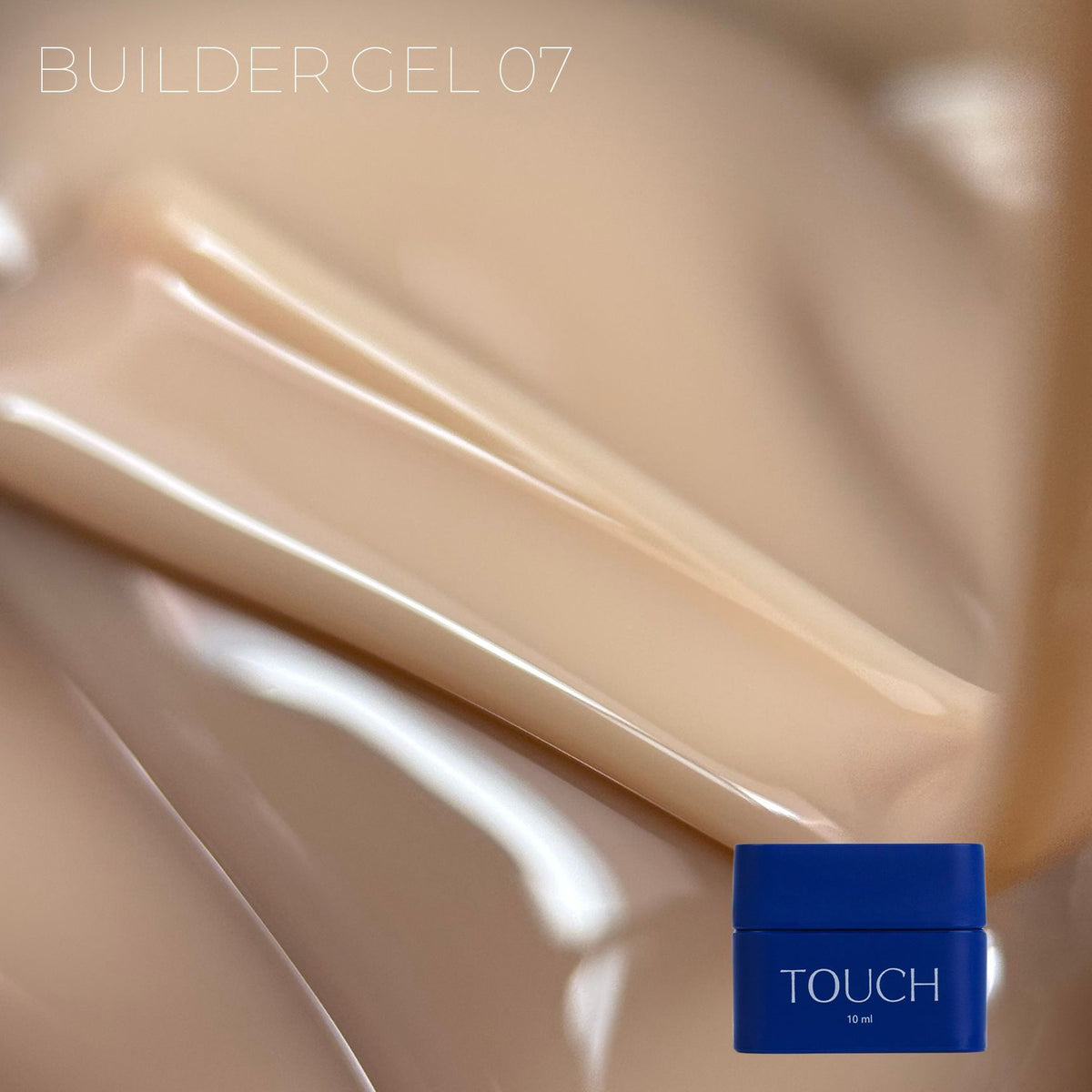 TOUCH Builder gel 10ml, 07 (Mute)