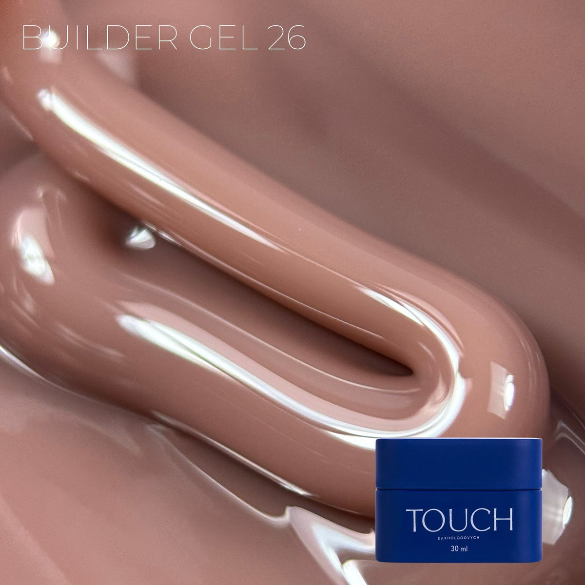 TOUCH Builder gel 30/10ml, 26 (Chocolate)