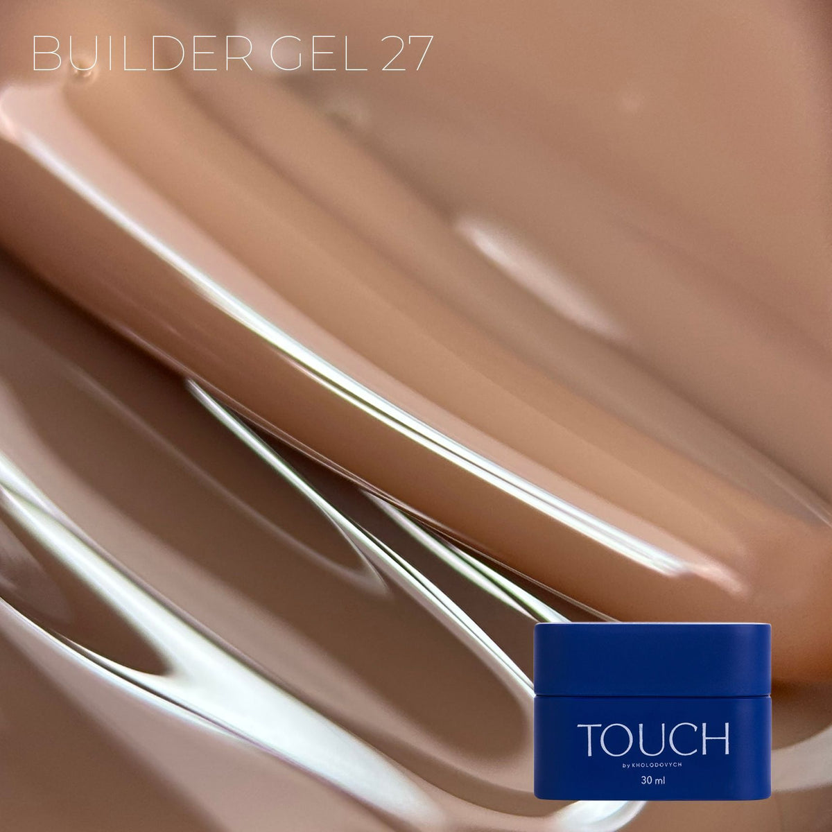 TOUCH Builder gel 30/10ml, 27 (Cookie)